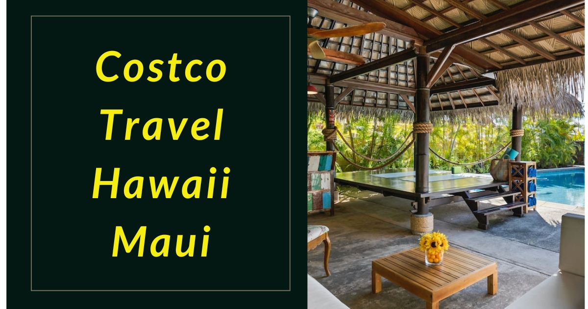Costco Travel Hawaii Maui