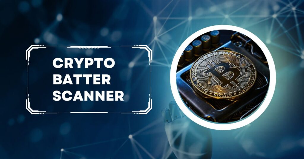 Crypto Batter Scanner