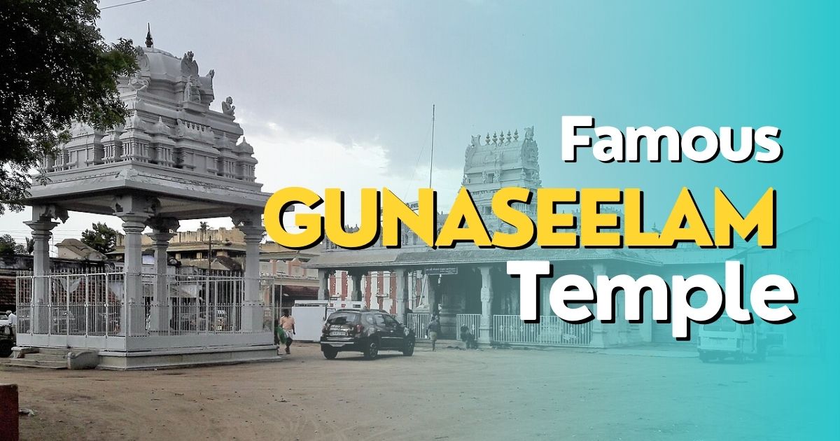 Famous Gunaseelam Temple