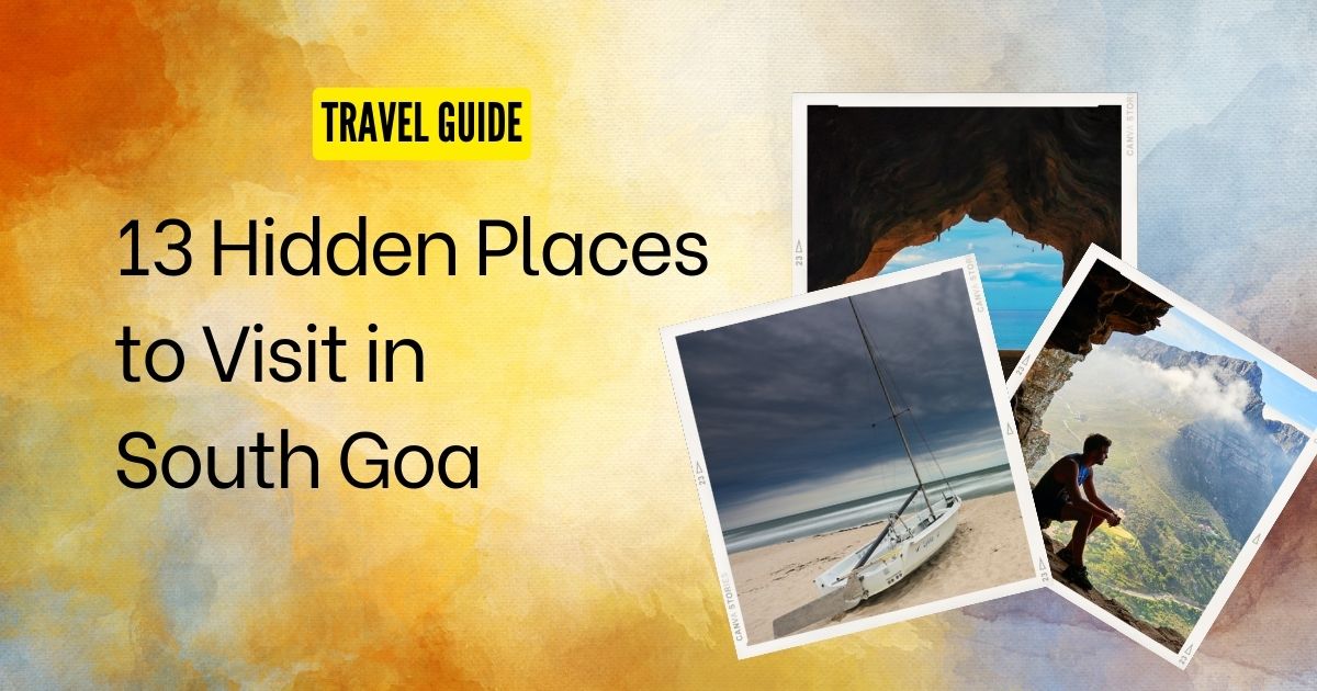 Hidden Places to Visit in South Goa