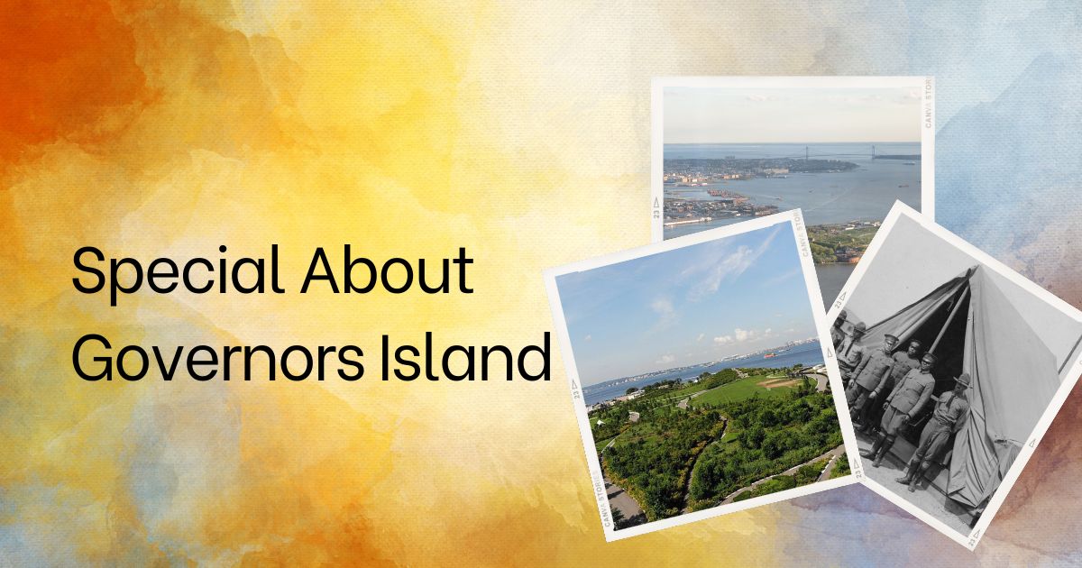 Special About Governors Island