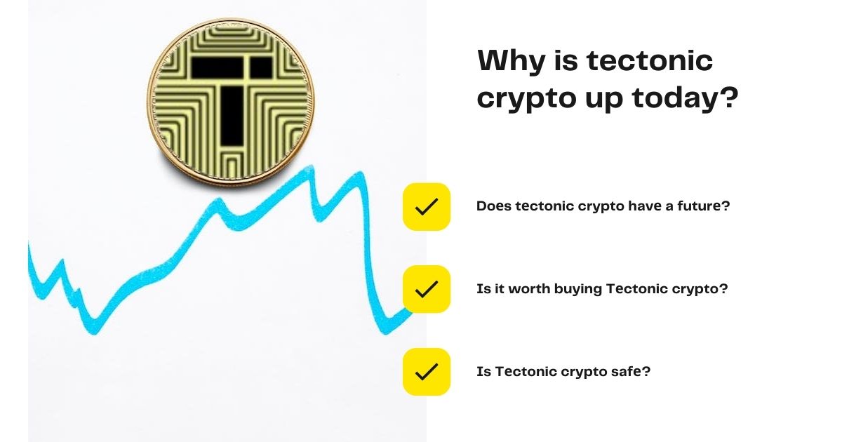 Why is tectonic crypto up today
